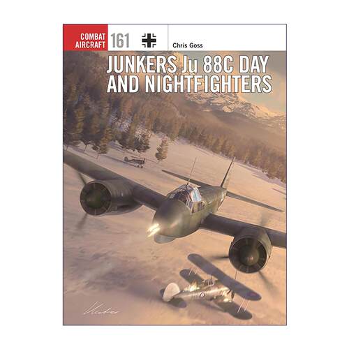 英文原版 Junkers Ju 88C Day and Nightfighters 容克Ju 88C昼间与夜间战斗机 航空史上的战斗机系列 英文版 进口英语原版书籍
