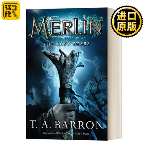 The Lost Years: Book 1 (Merlin Saga) 梅林传奇系列1 儿童幻想侦探冒险小说 T. A. Barron