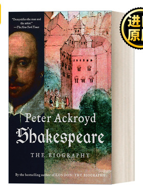 Shakespeare: The Biography 莎士比亚传 Peter Ackroyd