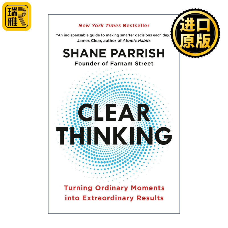 正版 Clear Thinking 终局思维 硅谷 华尔街精英高效学习法 跳脱惯性束缚 决策 Shane Parrish 精装 英文原版 进口英语书籍