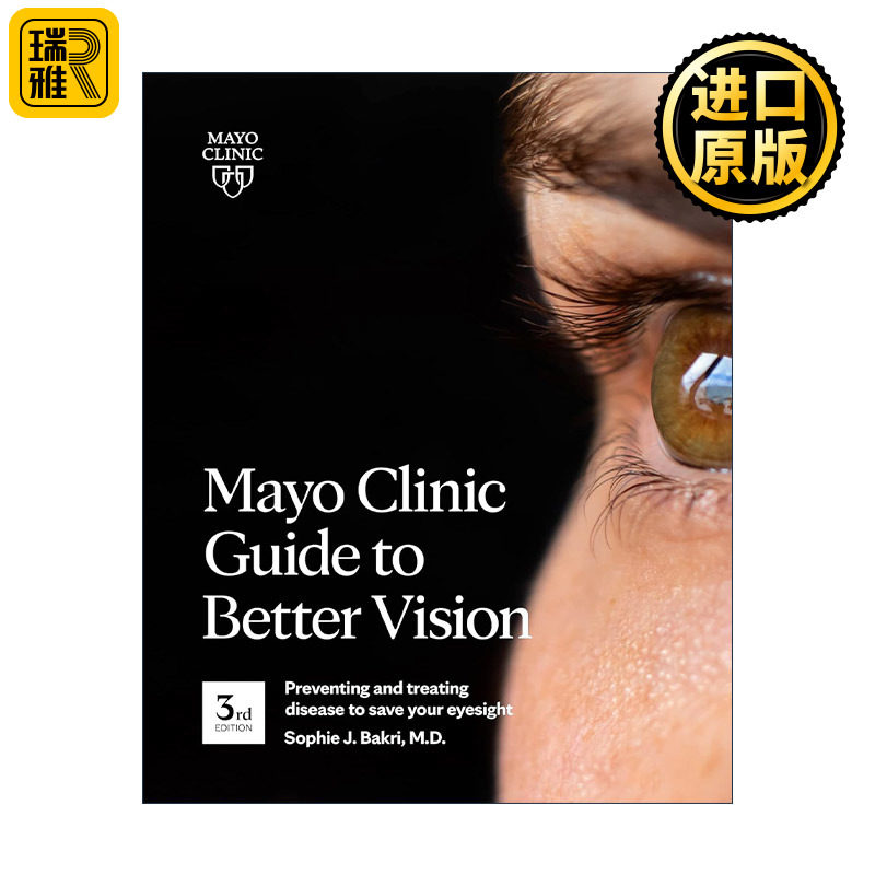 Mayo Clinic Guide to Better Vision 梅奥改善视力指南 第三版 预防与治疗眼睛疾病 Sophie J. Bakri