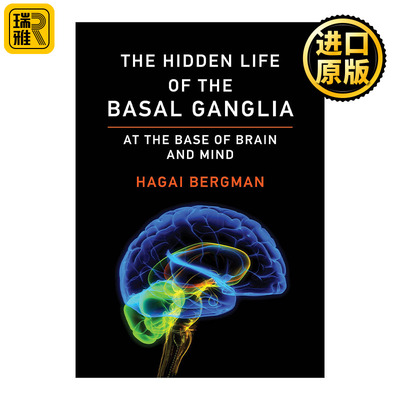 The Hidden Life of the Basal Ganglia (The MIT Press) 基底神经节中的生命隐秘世界 以色列神经科学家Hagai Bergman