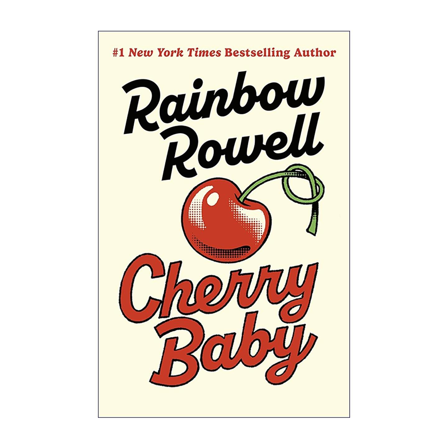 英文原版 Cherry Baby 樱桃宝贝 当代浪漫 女性小说 自我成长 Rainbow Rowell 大开本 英文版 进口英语原版书籍