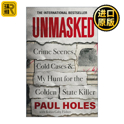 英文原版 Unmasked 侦查探员Paul Holes的职业故事 解决美国悬案的我的一生 英文版 进口英语原版书籍