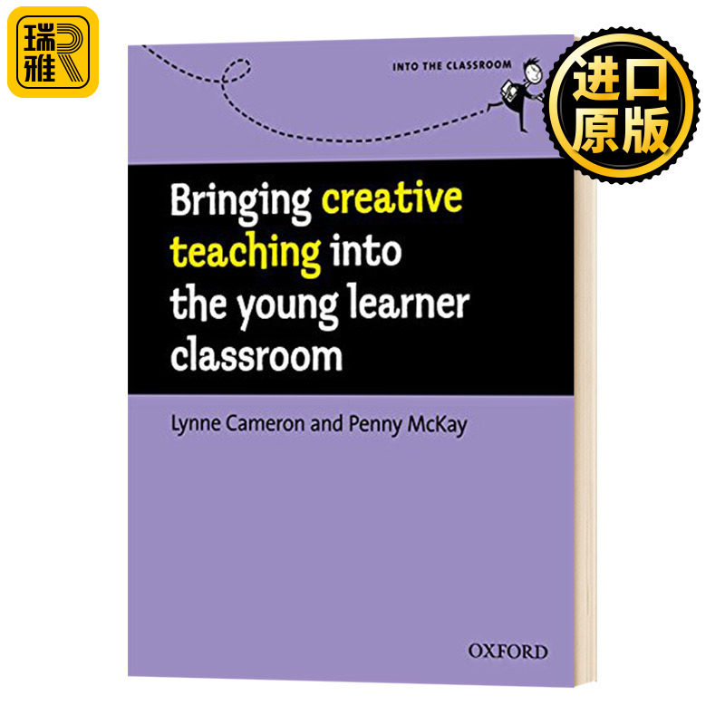 Bringing Creative Teaching into the Young Learner Classroom  牛津走进课堂系列 少儿课堂教学 英文原版 英文版进口书