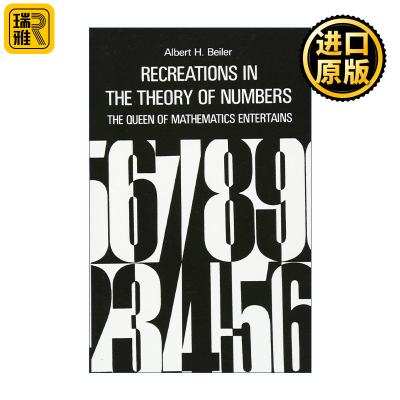 Recreations in the Theory of Numbers 数论妙趣 数学女王的盛情款待 Albert H. Beiler