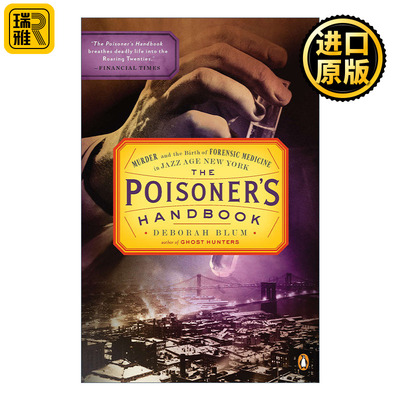 The Poisoner's Handbook 毒理学破案手册 Deborah Blum