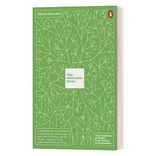英文原版 Why Information Grows 增长的本质 秩序的进化 从原子到经济 凯萨 伊达尔戈 英文版 César Hidalgo 进口英语原版书籍