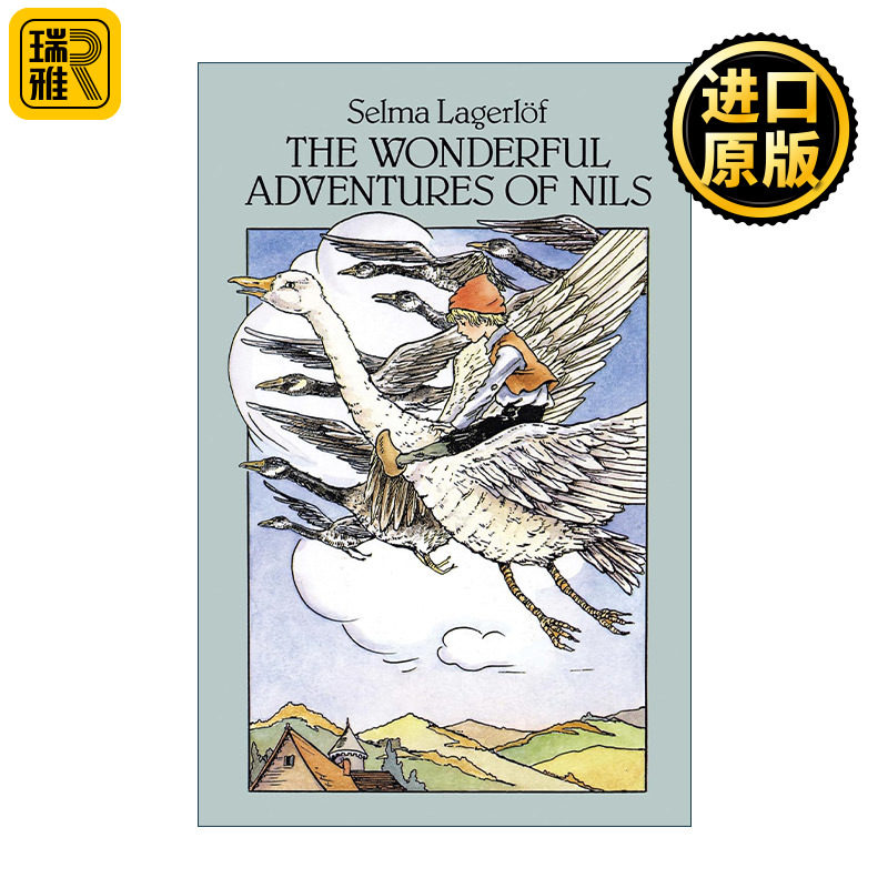 The Wonderful Adventures of Nils 尼尔斯骑鹅旅行记 诺贝尔文学奖得主塞尔玛·拉格洛夫Selma Lagerlof