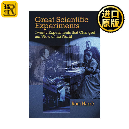 Great Scientific Experiments 伟大的科学实验 改变我们世界观的20个实验 牛津大学教授Rom Harré