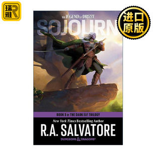 Dragons Dungeons Dark 黑暗精灵三部曲之三 Trilogy Salvatore 英文版 龙与地下城 The Elf 旅居 英文原版 R.A. Sojourn