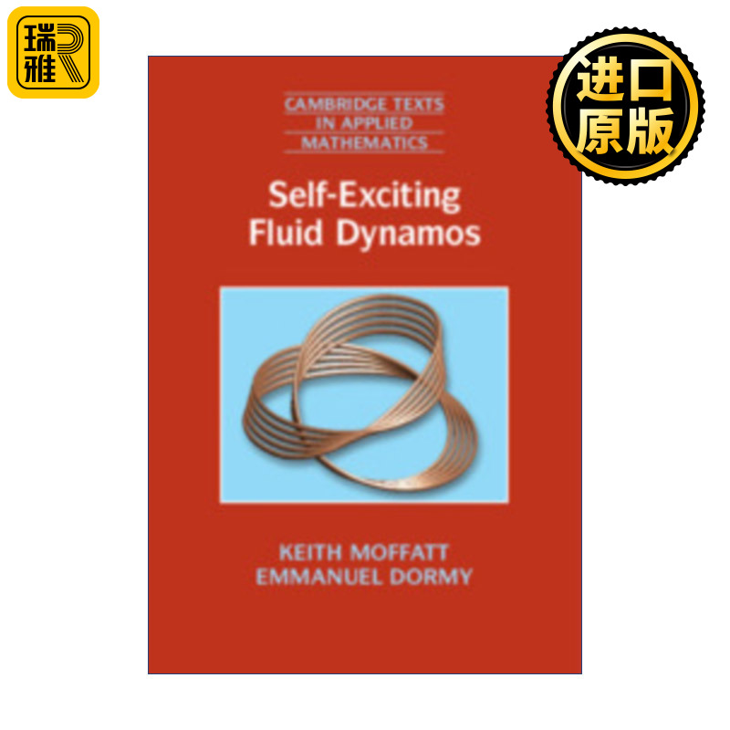 Self-Exciting Fluid Dynamos自激式流体发电机剑桥应用数学文本系列