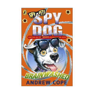 英文原版 Spy Dog Brainwashed 狗狗特工9 Andrew Cope畅销动物冒险小说 英文版 进口英语原版书籍