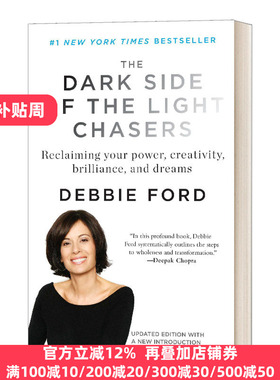 追光者的黑暗面 英文原版 The Dark Side of the Light Chasers 英文版 Debbie Ford 进口英语原版书籍