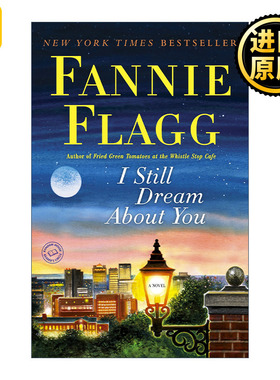 I Still Dream About You 梦中你仍在 油炸绿番茄作者Fannie Flagg