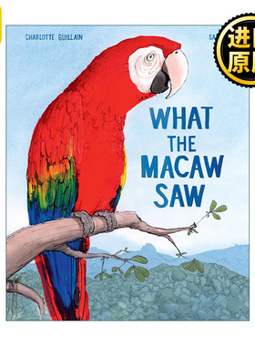 What the Macaw Saw Sam Usher