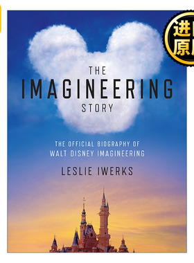 The Imagineering Story 幻想工程的故事 迪士尼纪录片叙述艺术 精装 Leslie Iwerks