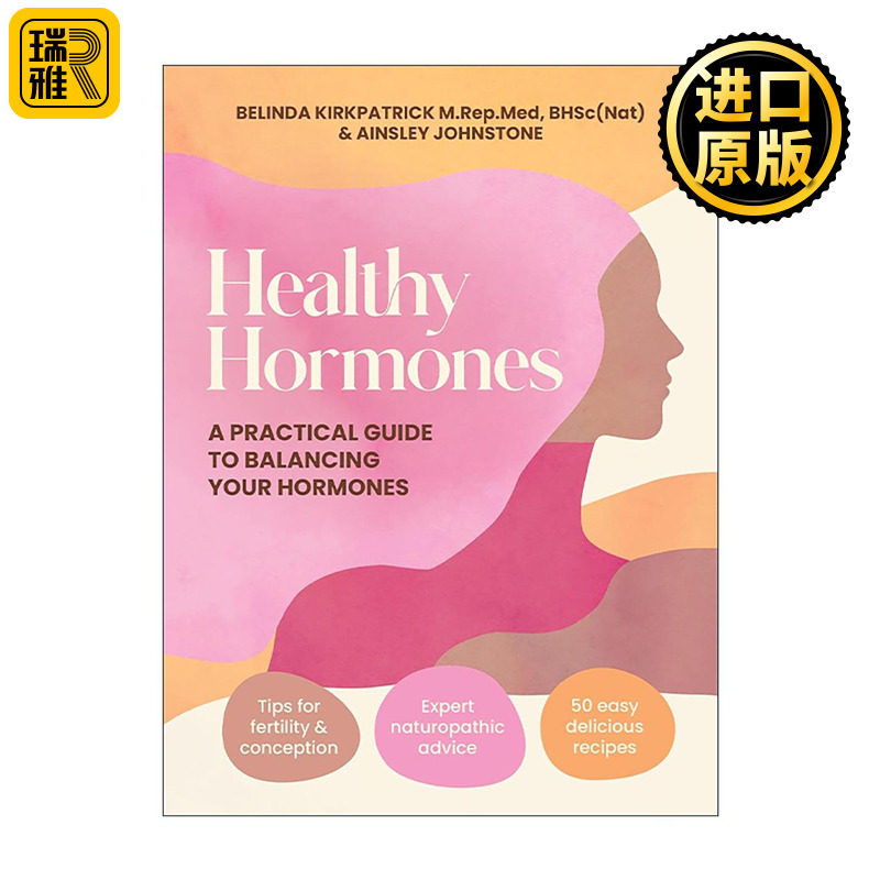 英文原版 Healthy Hormones 健康荷尔蒙 激素平衡实用指南 女性健康 激素调理与生育管理 英文版 进口英语原版书籍