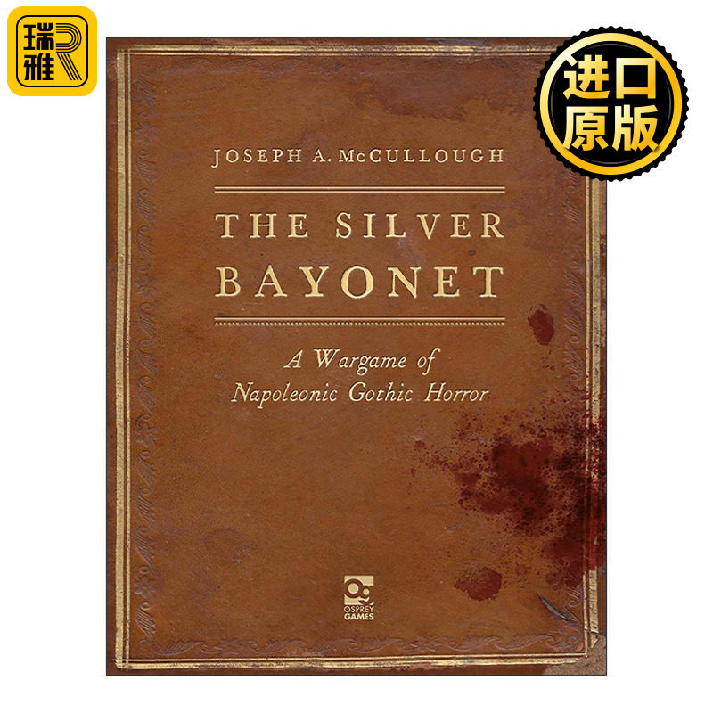 英文原版 The Silver Bayonet 银刺刀 哥特式拿破仑战争 桌面战争兵棋 精装 英文版 进口英语原版书籍