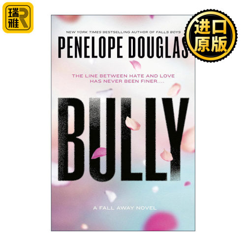 Bully (The Fall Away 01) 恶霸 陨落系列1 Penelope Douglas