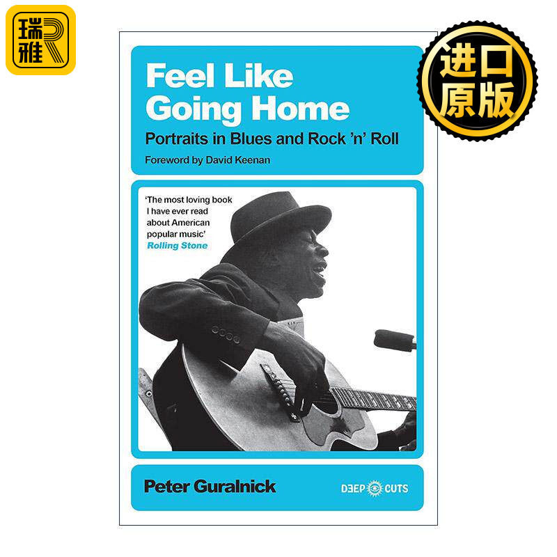 英文原版 Feel Like Going Home 音乐家传记 布鲁斯音乐和摇滚乐 Peter Guralnick 英文版 进口英语原版书籍