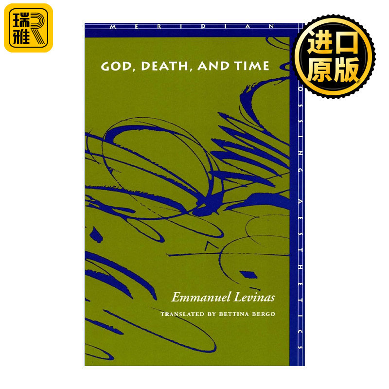 God, death, and time 上帝·死亡和时间 伊曼努尔·列维纳斯