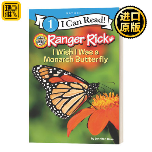 Ranger Rick: I Wish I Was a Monarch Butterfly 我希望我是一只帝王蝶 I Can Read Level 1科普分级阅读