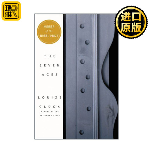 The Seven Ages 七个时期 诺贝尔文学奖作者 露易丝格丽克 Louise Gluck 诗集