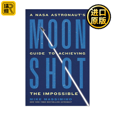Moonshot 登月 美国宇航局宇航员实现不可能之事的指南 精装