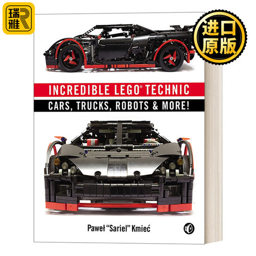 Incredible LEGO Technic 不可思议的乐高技术:汽车，卡车，机器人等等! 乐高搭建技巧指南