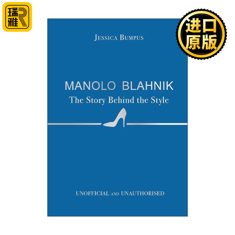 英文原版 Manolo Blahnik The Story Behind the Style 莫罗·伯拉尼克 风格背后的故事 精装 时尚鞋履品牌 欲望都市 英文版