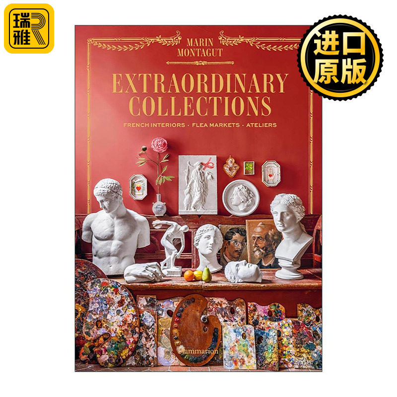 英文原版 Extraordinary Collections 非凡收藏 法式室内装饰 跳蚤市场 工作室 精装 英文版 进口英语原版书籍
