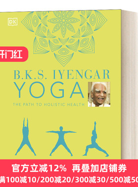 瑜伽 通往完全健康之路 英文原版 B.K.S. Iyengar Yoga The Path to Holistic Health 精装 英文版 进口英语原版书籍