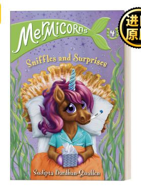 Mermicorns 04: Sniffles and Surprises 美人鱼独角兽系列4：抽泣与惊喜 儿童冒险魔法主题章节桥梁书 Sudipta Bard