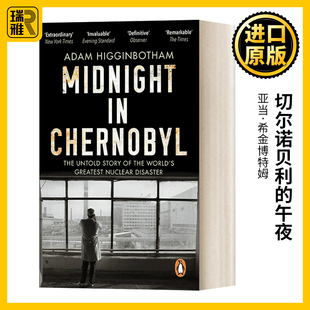 英文原版 Midnight in Chernobyl 切尔诺贝利的午夜 亚当·希金博特姆 英文版 Adam Higginbotham  进口英语原版书籍
