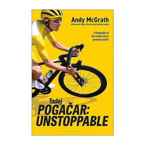 英文原版 Tadej Pogacar Unstoppable 塔代伊?波加查传记 势不可挡 环法自行车赛冠军 英文版 进口英语原版书籍