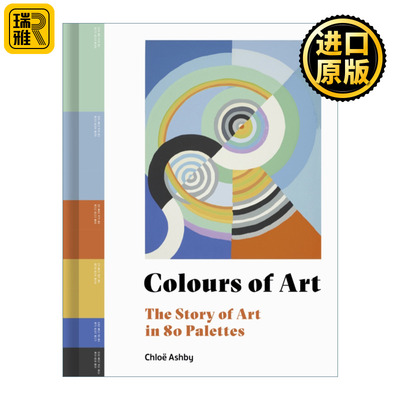 Colours of Art: The Story of Art in 80 Palettes 艺术的色彩 80个调色板中的艺术故事