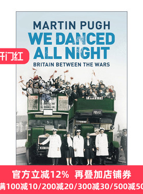 We Danced All Night 我们彻夜狂欢 两次世界大战之间的英国社会史