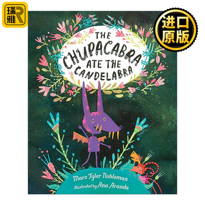英文原版 The Chupacabra Ate the Candelabra 卓柏卡布拉吃掉了大烛台 美洲传说怪物故事改编 儿童精装绘本 Marc Tyler Nobleman