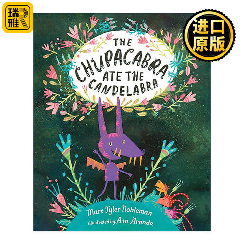 英文原版 The Chupacabra Ate the Candelabra 卓柏卡布拉吃掉了大烛台 美洲传说怪物故事改编 儿童精装绘本 Marc Tyler Nobleman
