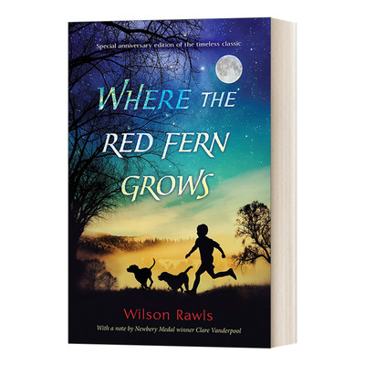 Where the Red Fern Grows (Anniv. Ed.) 红色羊齿草的故乡 Wilson Rawls 精装周年纪念收藏版