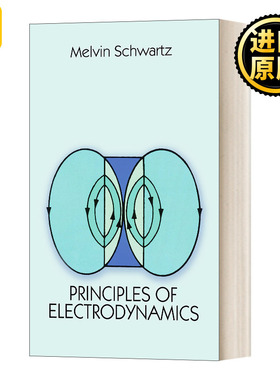 英文原版 Principles of Electrodynamics 电动力学原理 梅尔文 施瓦茨 诺贝尔物理学奖作者 英文版 进口英语原版书籍