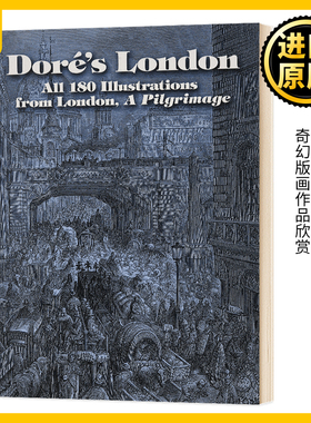 多雷版画伦敦插图集 Doré's London All 180 Illustration 英文原版 Gustave Dore 古斯塔夫多雷 The Doré Bible作者 英语书籍