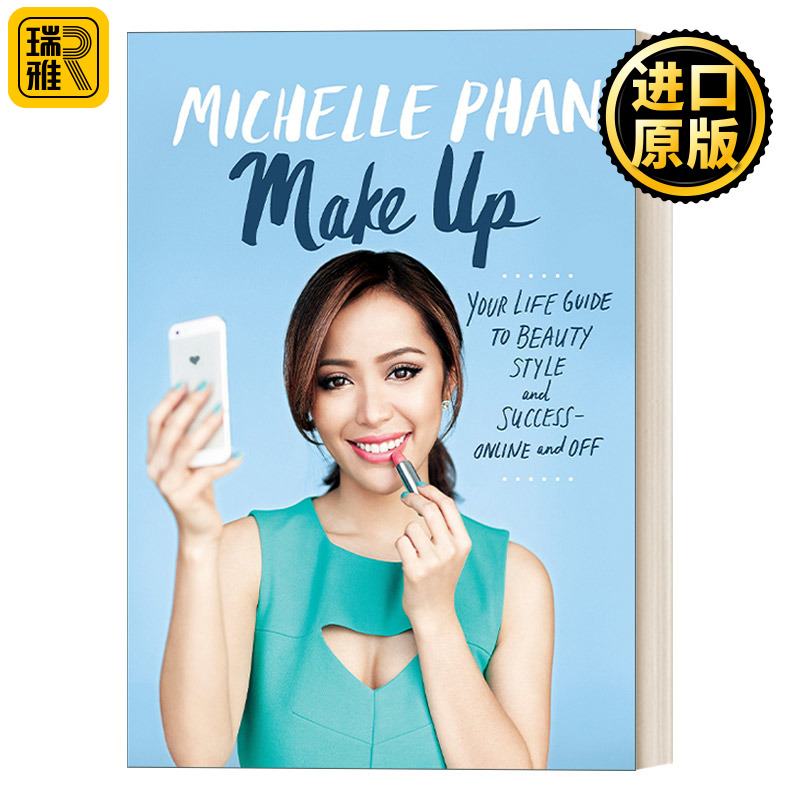 Make Up 化妆:通往美丽、时尚与成功的人生指南 Michelle Phan 精装