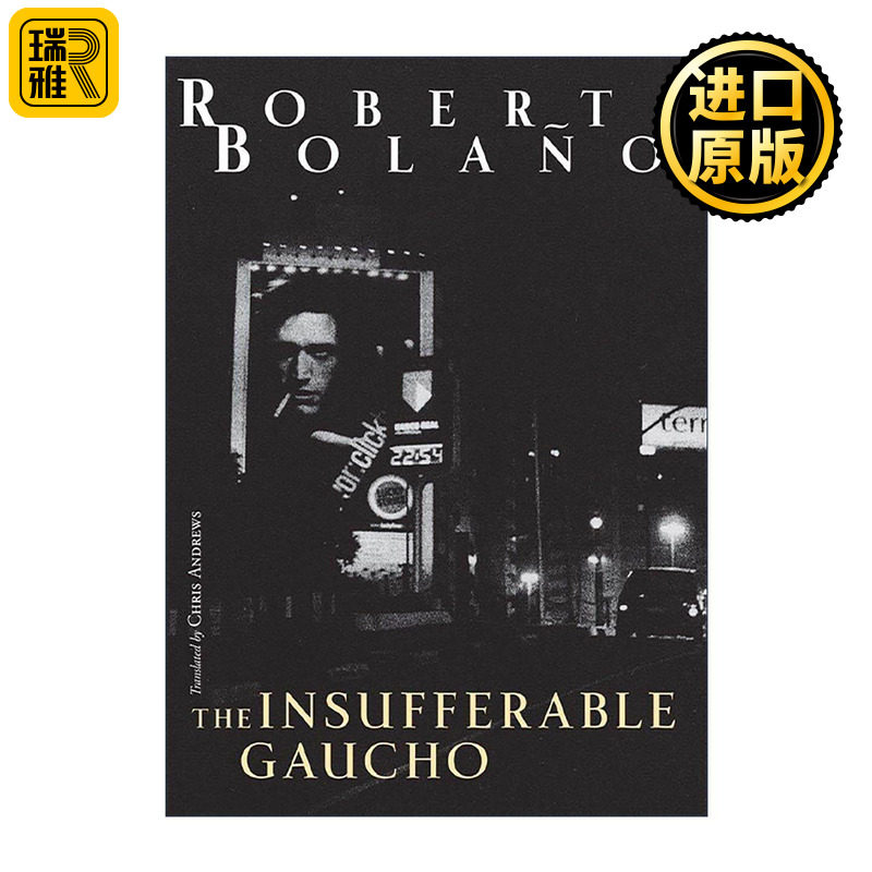 英文原版 The Insufferable Gaucho 深渊边缘 智利西班牙语作家罗贝托·波拉尼奥短篇小说集英译本 精装 英文版 进口英语原版书籍