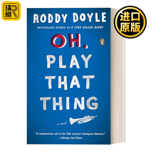 Oh, Play That Thing (The Last Roundup 2) 噢，开始吧 布克奖得主Roddy Doyle