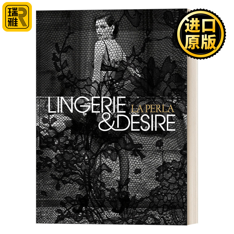 英文原版La Perla Lingerie and Desire意大利顶级奢侈内衣品牌 内衣和欲望 Rizzoli出版 精装服装时尚艺术图册Isabella Cardinali