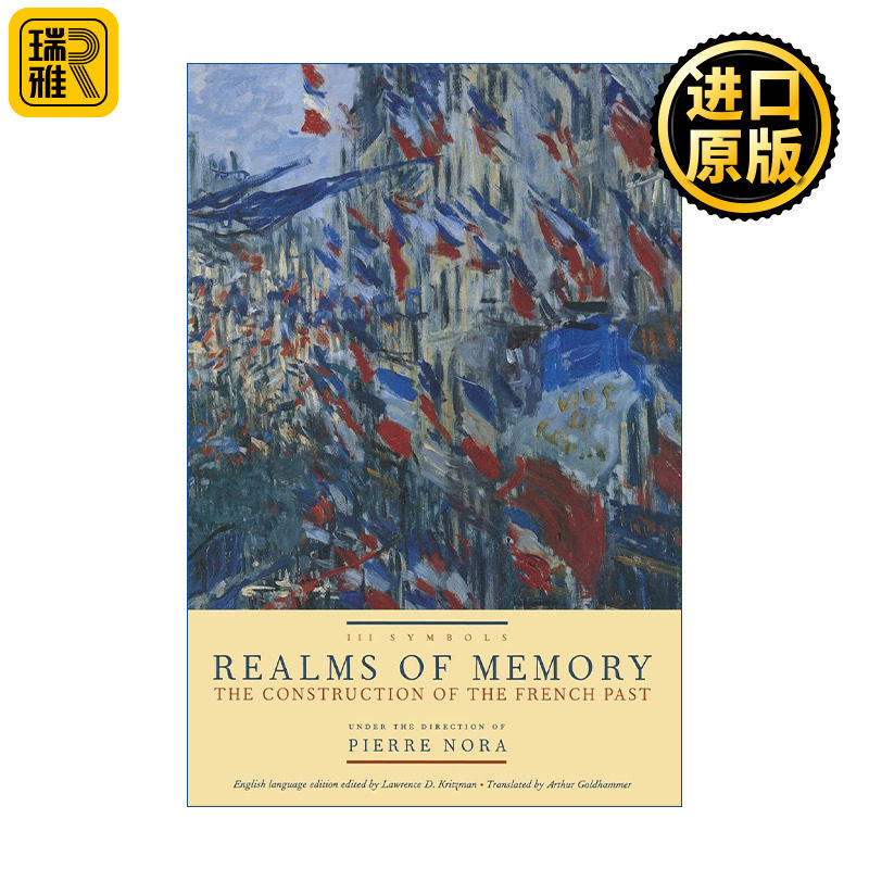 Realms of Memory 记忆之场 法国国民意识的文化社会史 卷三 Pierre Nora 精装