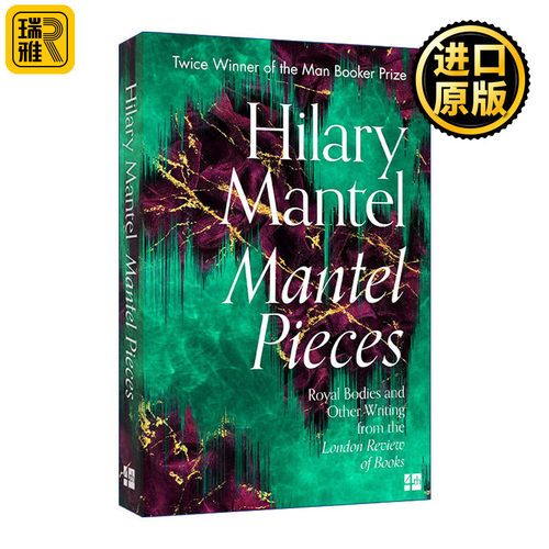 Mantel Pieces 希拉里·曼特尔评论文集回忆录 狼厅系列作者 两次布克奖得主