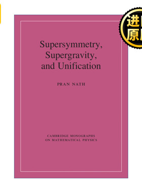 英文原版 Supersymmetry, Supergravity, and Unification